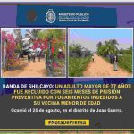 Un adulto mayor de 77 años fue recluido por tocamientos indebidos